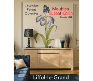 JOURNEES PORTES OUVERTES du 18 octobre au 11 novembre 2025: 17 Rue Latérale 88350 LIFFOL-LE-GRAND N'hésitez pas à venir nous retrouver ou à nous contacter par mail: contact@meubles-dupont-collin.fr /par tél: 03 29 06 61 56